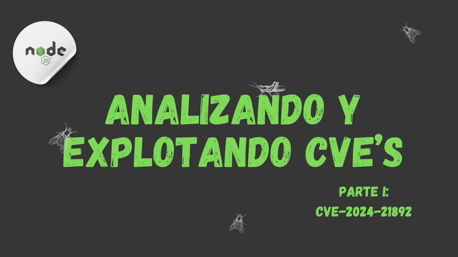 Analizando y Explotando CVE's